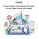 Context-Based Personalization & Video: Driving Sales Growth with Unlead
